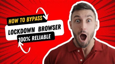 how to bypass lockdown browser.